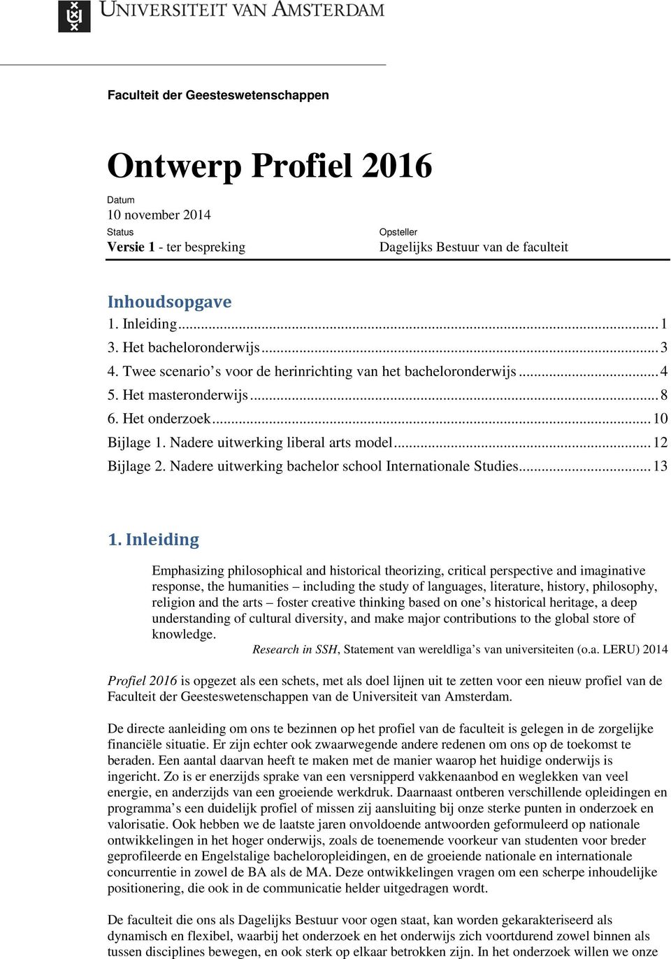 .. 12 Bijlage 2. Nadere uitwerking bachelor school Internationale Studies... 13 1.