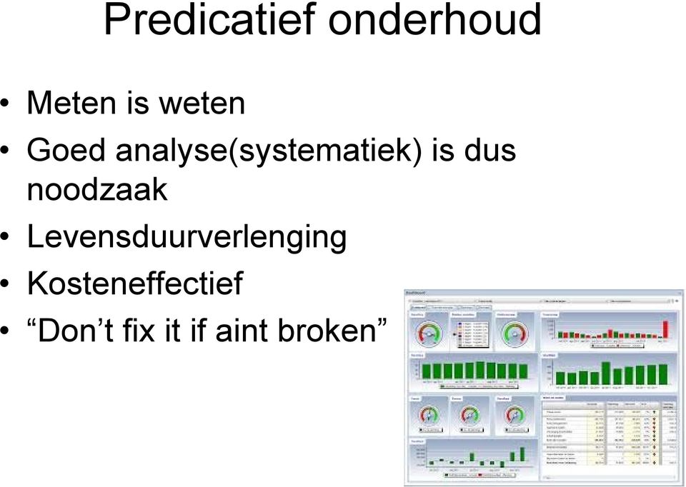 dus noodzaak Levensduurverlenging