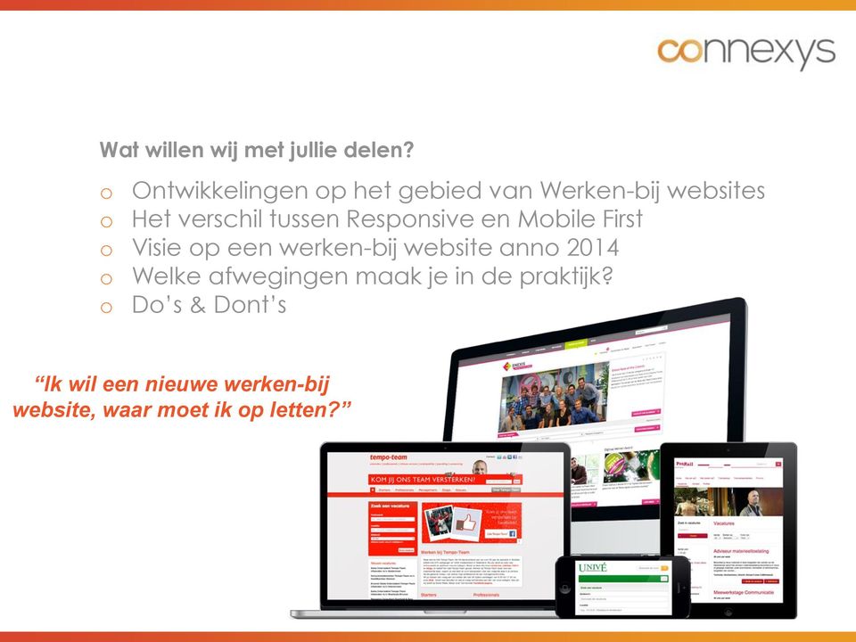 Respnsive en Mbile First Visie p een werken-bij website ann 2014 Welke