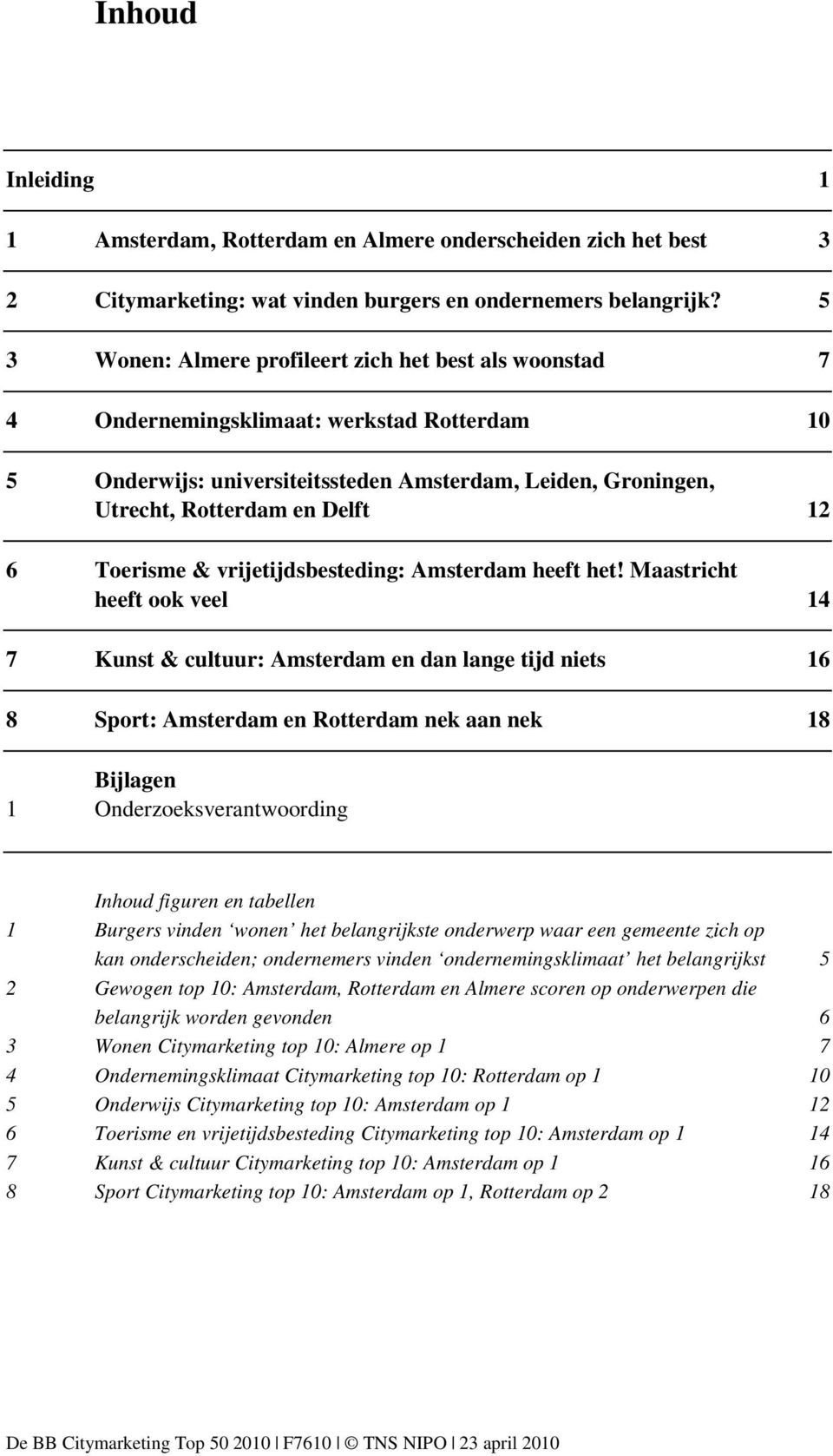 Toerisme & vrijetijdsbesteding: Amsterdam heeft het!