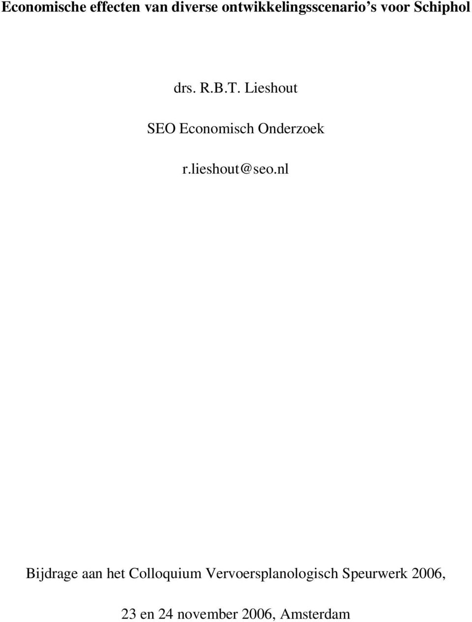 Lieshout SEO Economisch Onderzoek r.lieshout@seo.