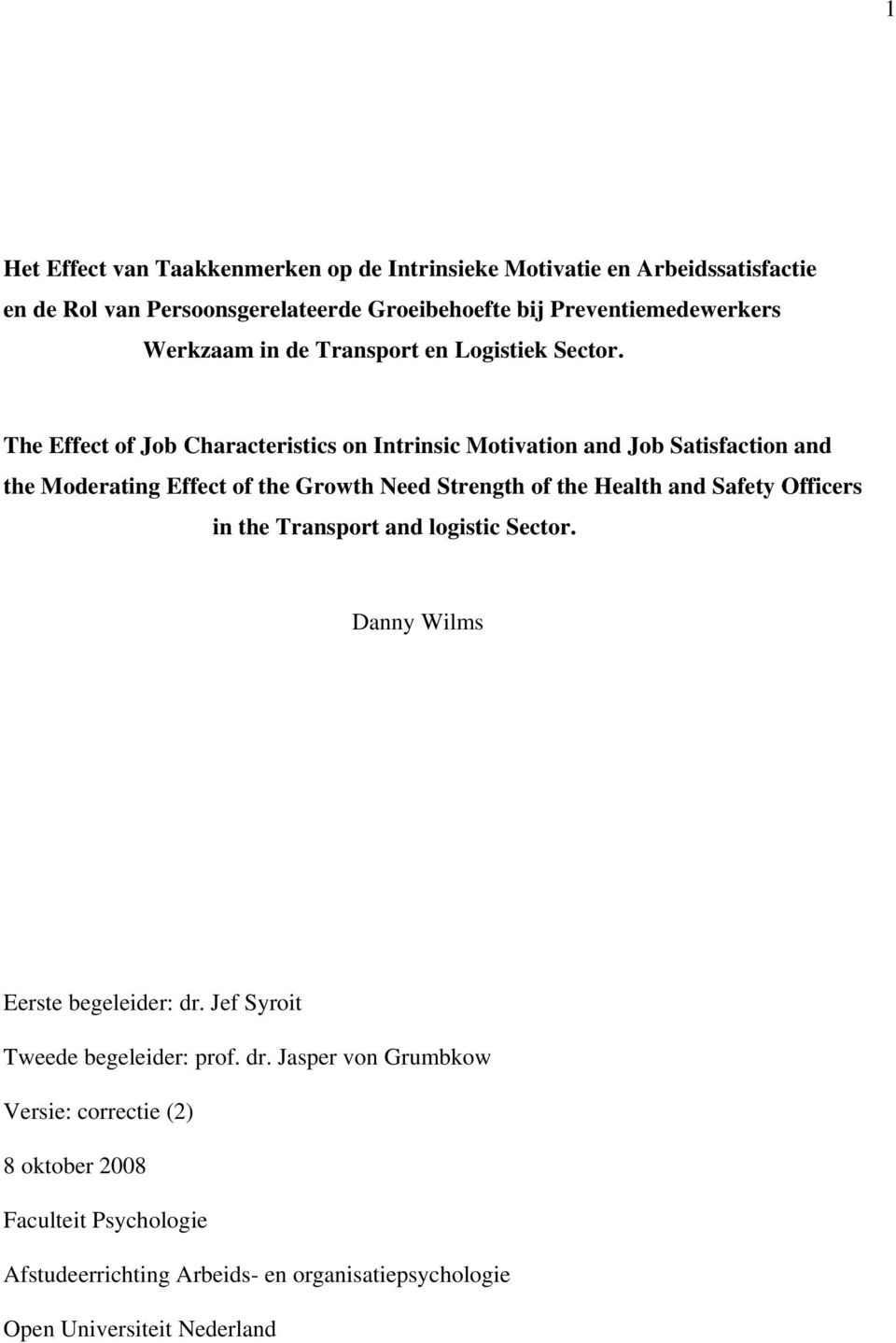 The Effect of Job Characteristics on Intrinsic Motivation and Job Satisfaction and the Moderating Effect of the Growth Need Strength of the Health and Safety