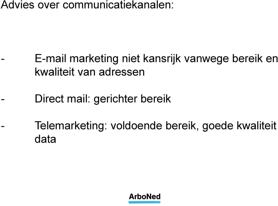 kwaliteit van adressen - Direct mail: gerichter