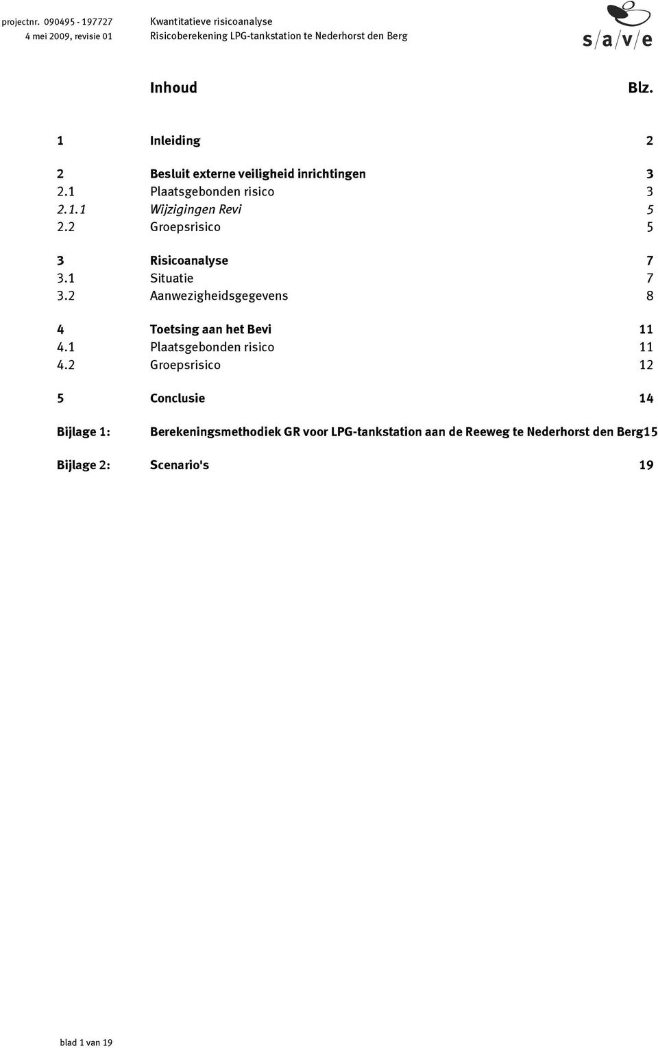 1 Plaatsgebonden risico 11 4.