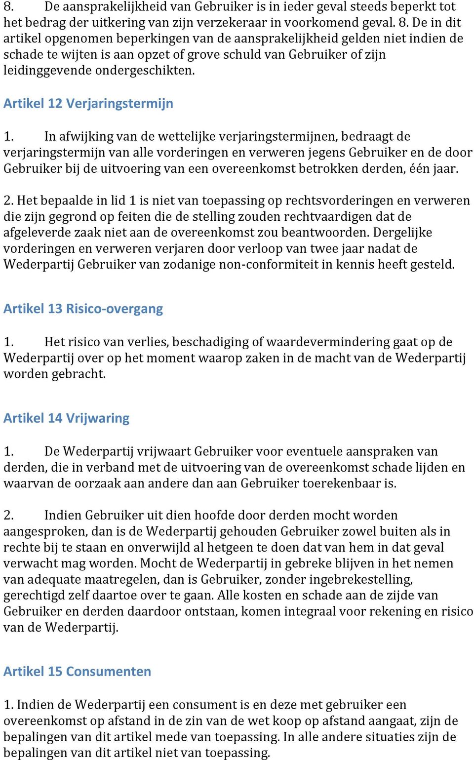 Artikel 12 Verjaringstermijn 1.