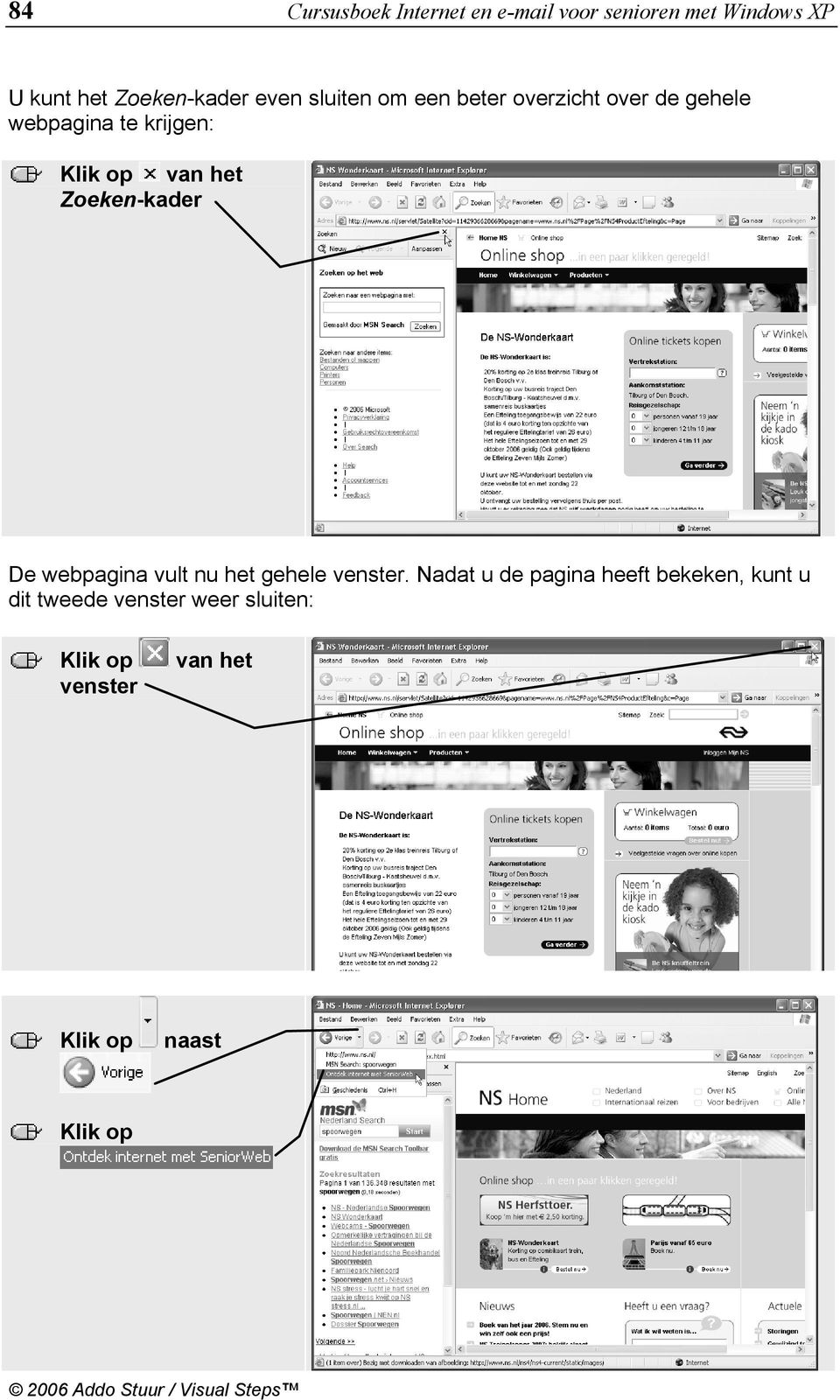 krijgen: van het Zoeken-kader De webpagina vult nu het gehele venster.