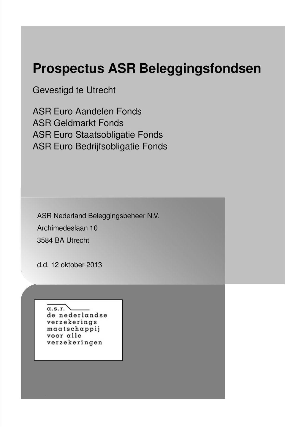 Fonds ASR Euro Bedrijfsobligatie Fonds ASR Nederland
