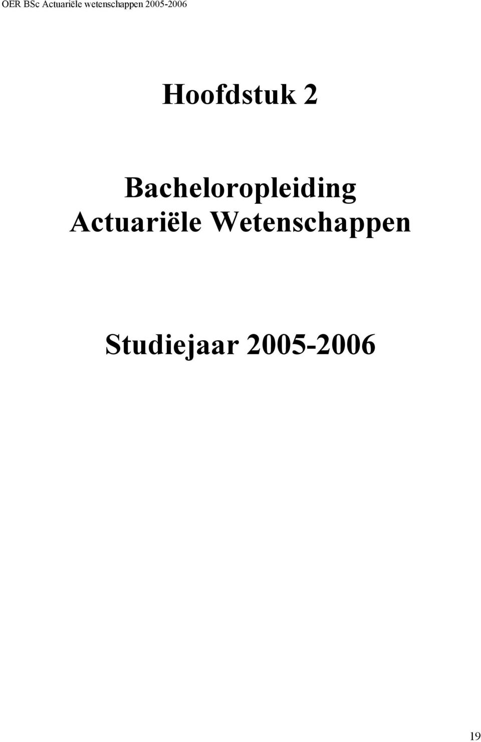 Hoofdstuk 2 Bacheloropleiding