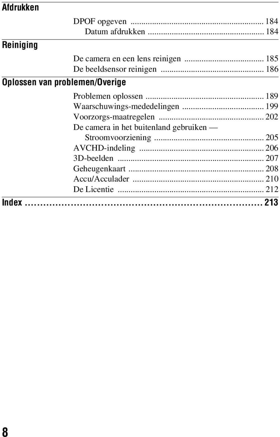 .. 189 Waarschuwings-mededelingen... 199 Voorzorgs-maatregelen.