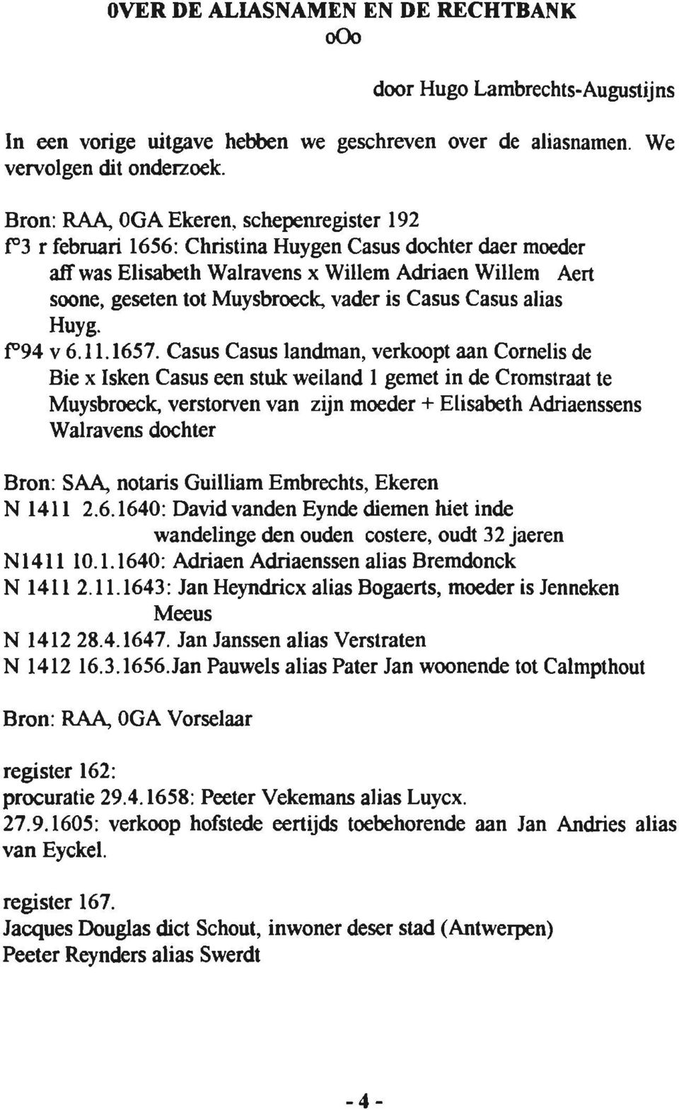 is Casus Casus alias Huyg. P94 v 6.11.1657.