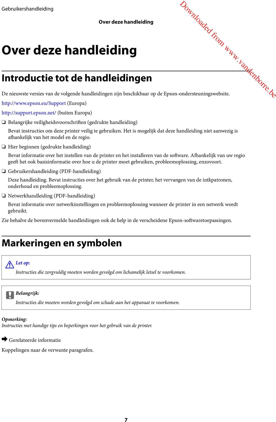 Het is mogelijk dat deze handleiding niet aanwezig is afhankelijk van het model en de regio.