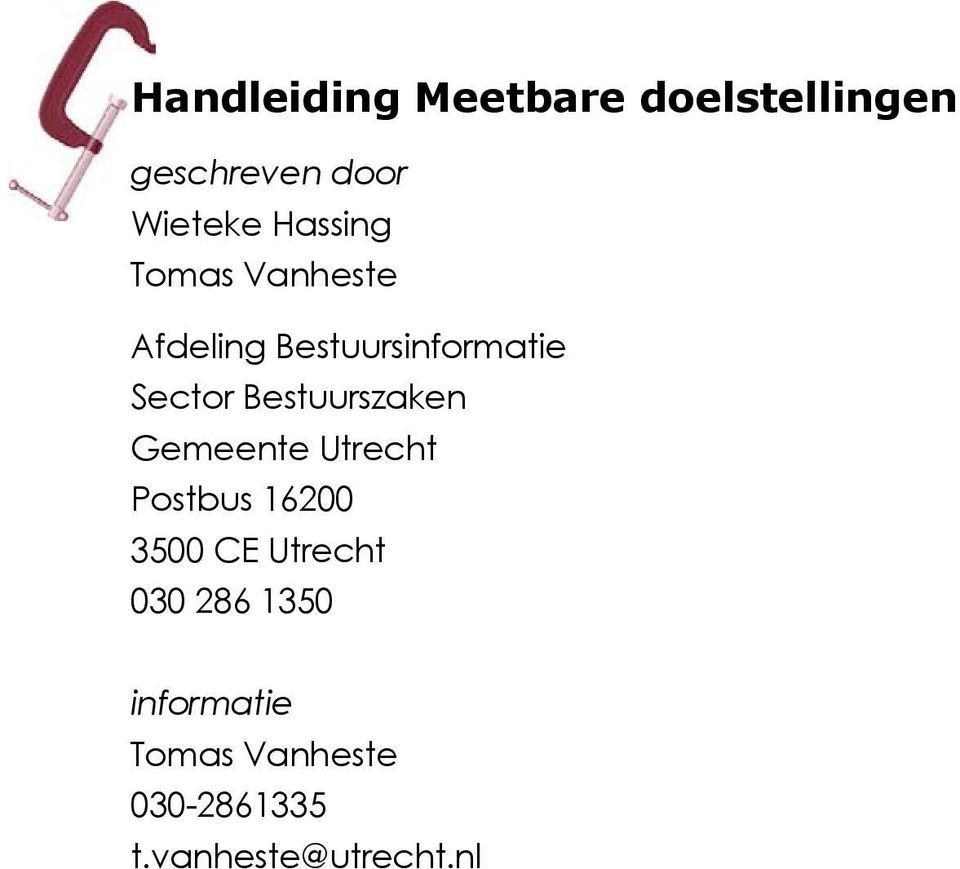 Bestuurszaken Gemeente Utrecht Postbus 16200 3500 CE Utrecht