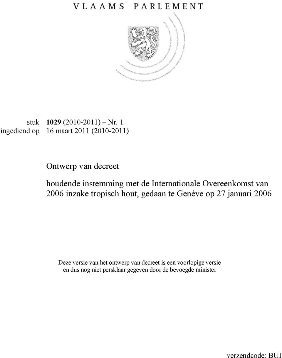 Internationale Overeenkomst van 2006 inzake tropisch hout, gedaan te Genève op 27