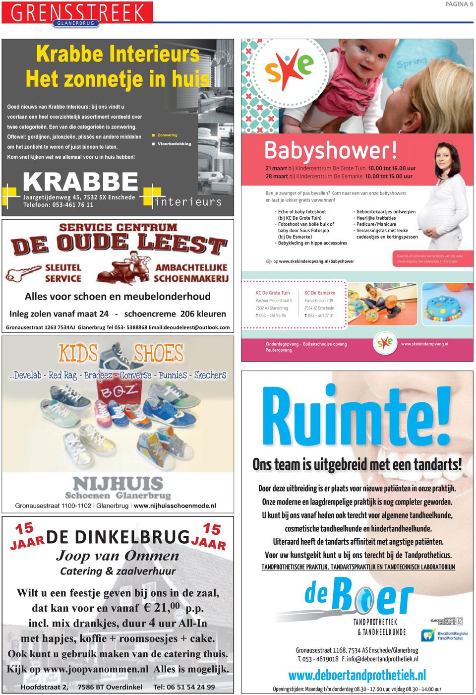 KRABBE Jaargijdwg 45, 7532 SX Enschd Tlfoon: 053-461 76 11 Zonwring Vlorbdkking Babyshowr! Jaargijdwg 45 21 maar bij Kindrcrum Jaargijdwg D Gro Tuin, 10.00 45 o 16.