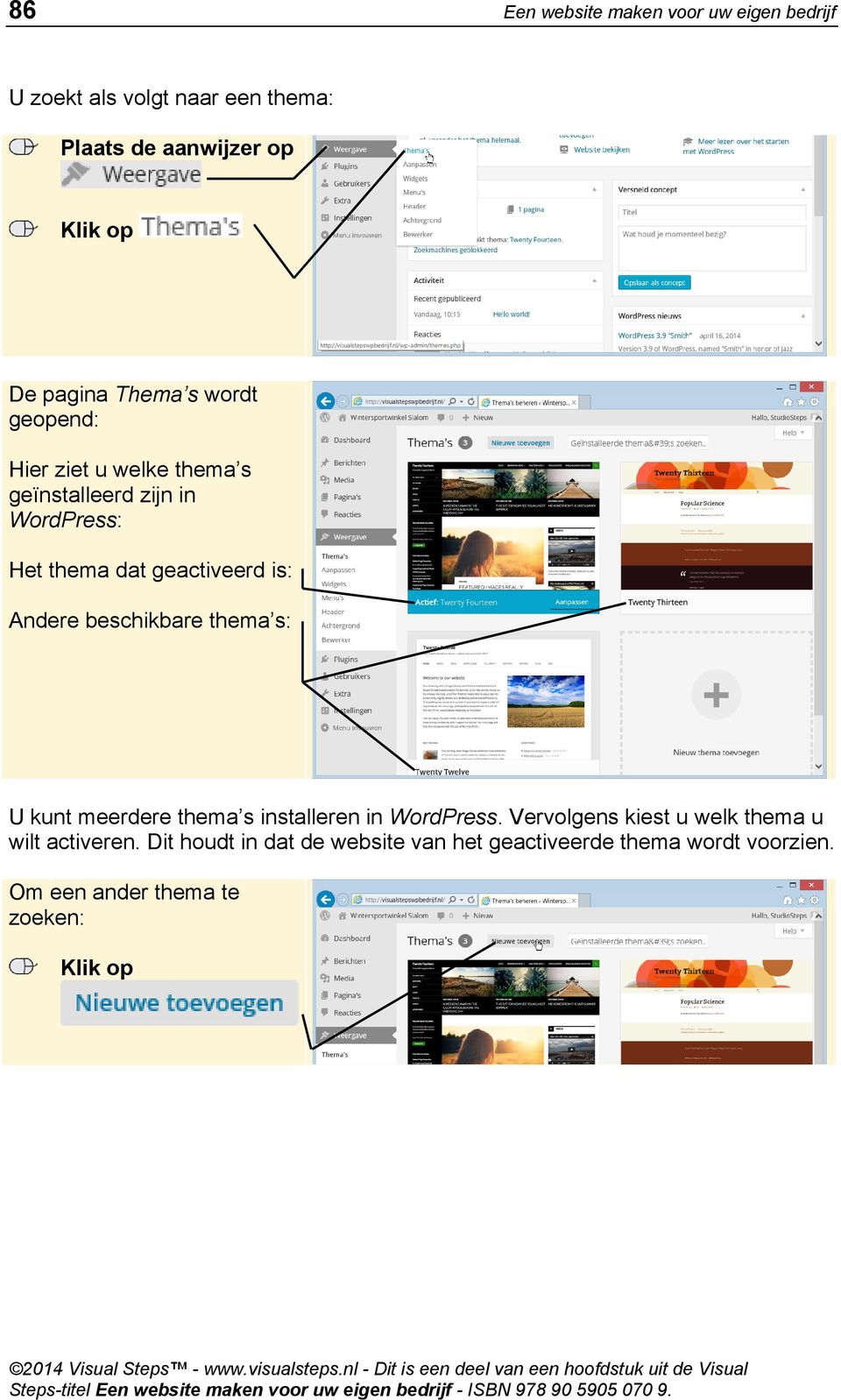 Andere beschikbare thema s: U kunt meerdere thema s installeren in WordPress.