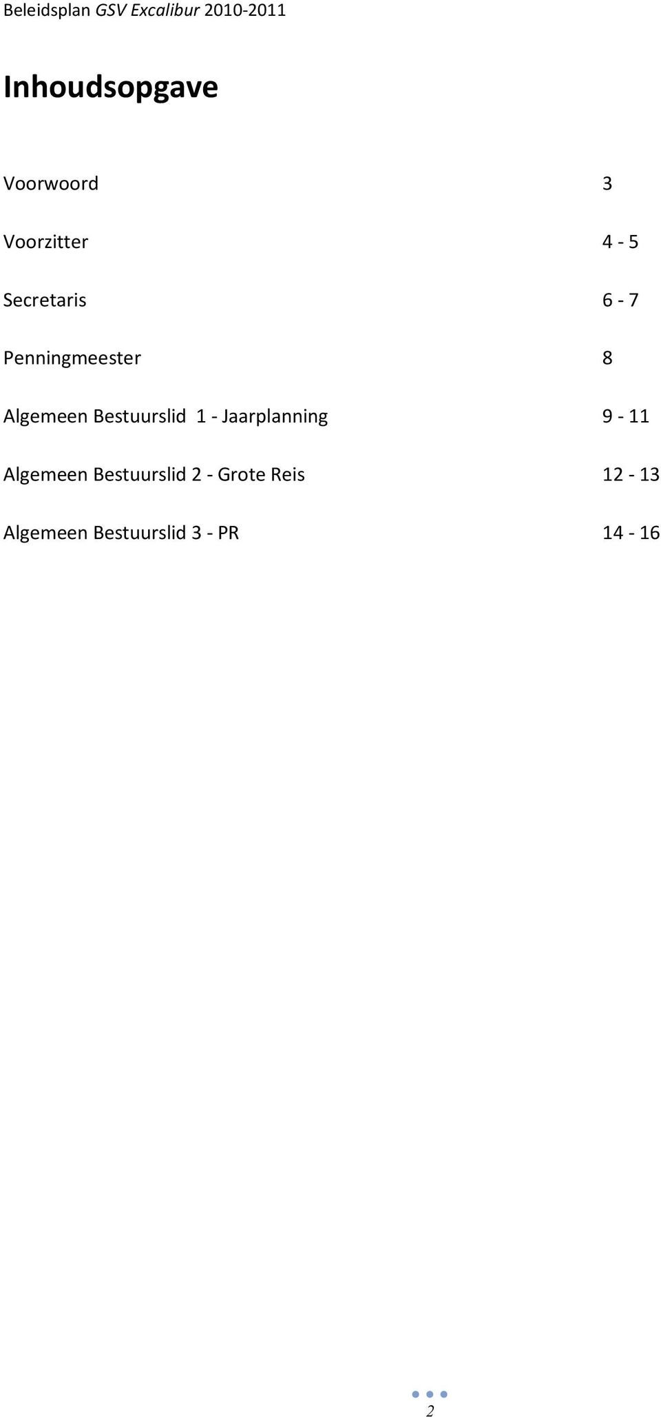 Bestuurslid 1 - Jaarplanning 9-11 Algemeen