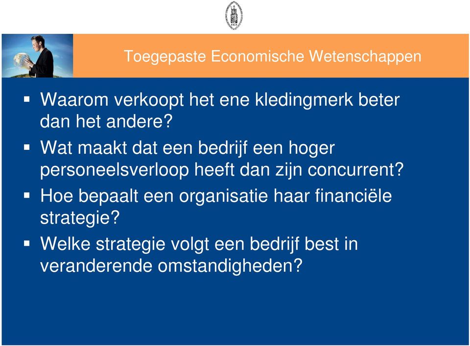 Wat maakt dat een bedrijf een hoger personeelsverloop heeft dan zijn