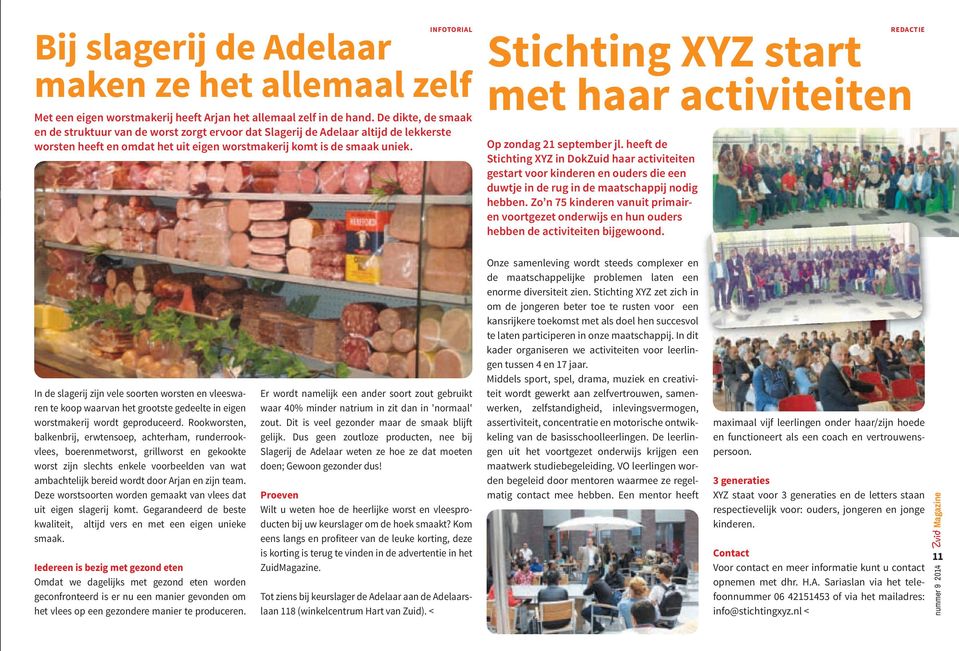 Stichting XYZ start met haar activiteiten Op zondag 21 september jl.