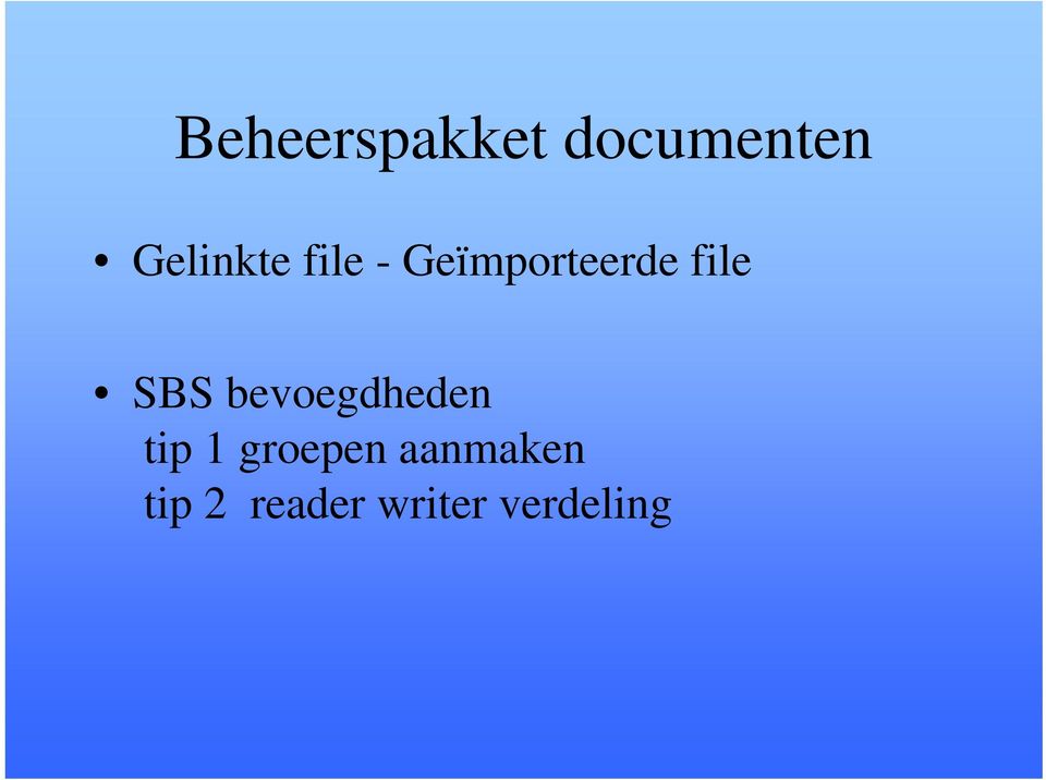 file SBS bevoegdheden tip 1