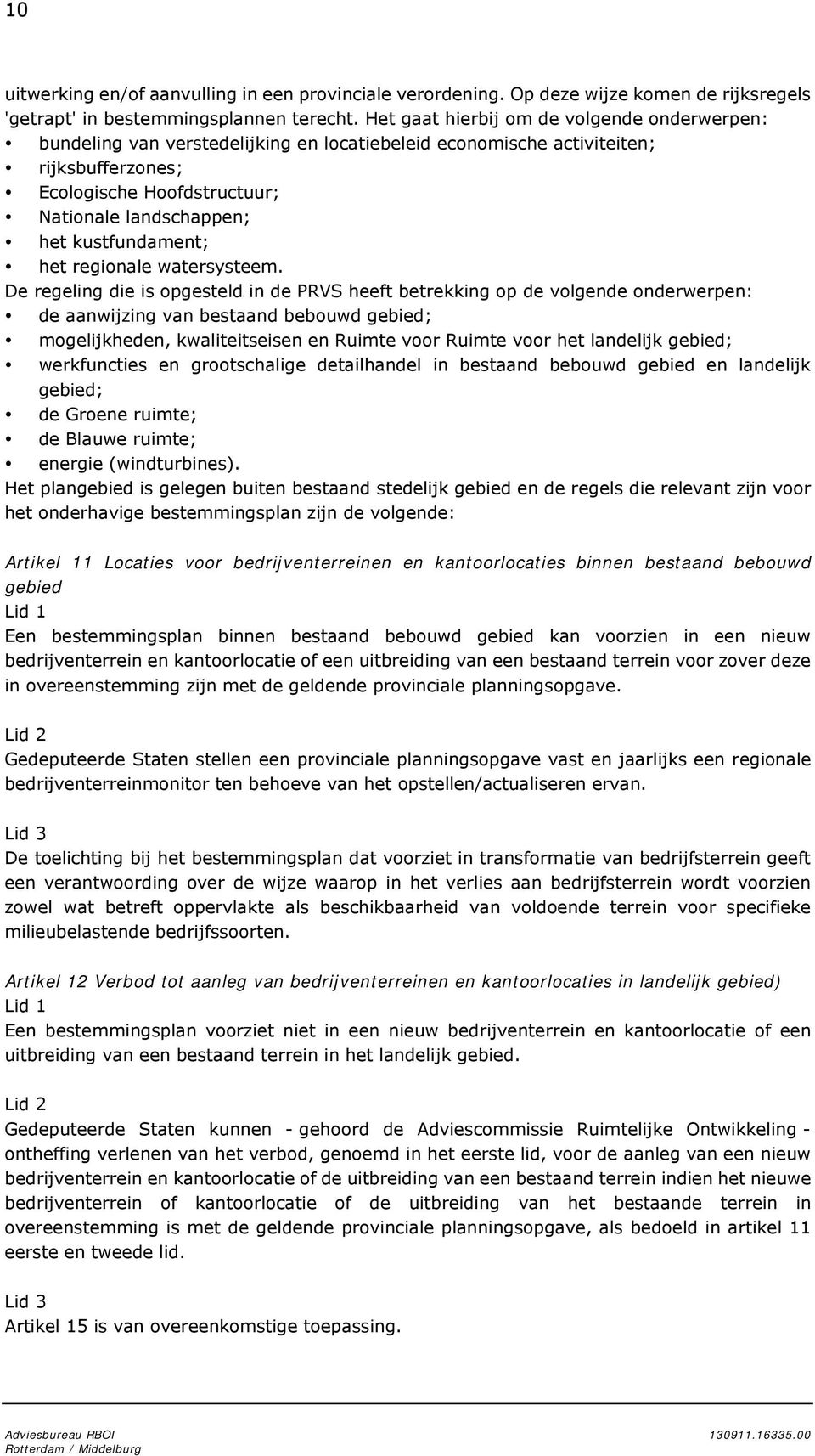 kustfundament; het regionale watersysteem.