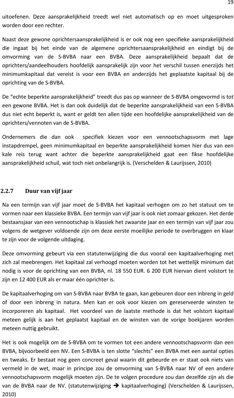 S-BVBA naar een BVBA.