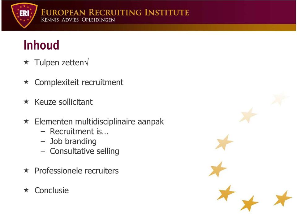 multidisciplinaire aanpak Recruitment is Job