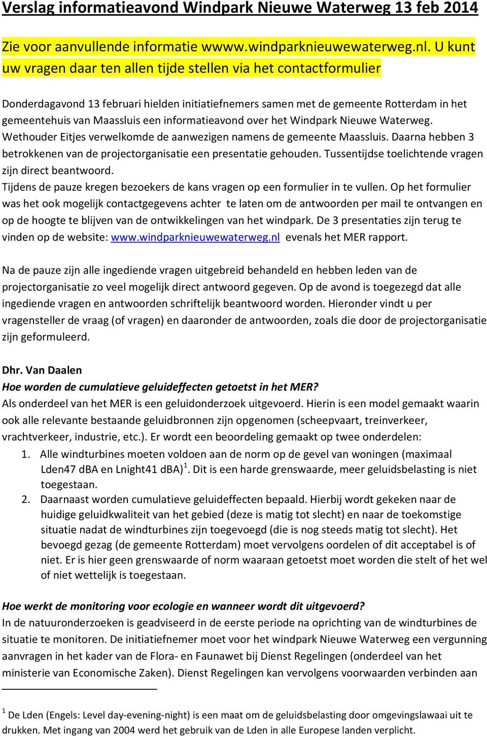 informatieavond over het Windpark Nieuwe Waterweg. Wethouder Eitjes verwelkomde de aanwezigen namens de gemeente Maassluis.