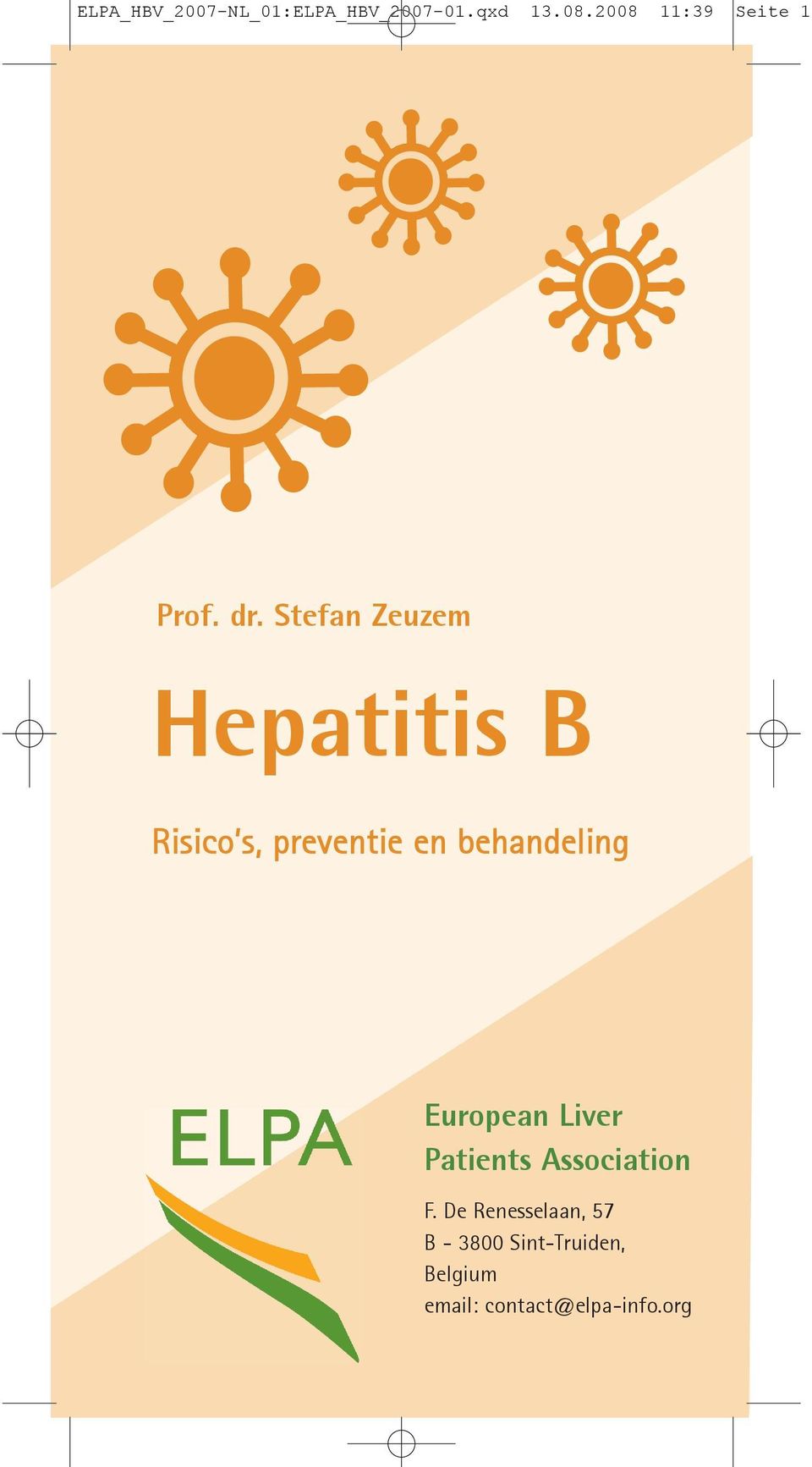 Stefan Zeuzem Hepatitis B Risico s, preventie en behandeling