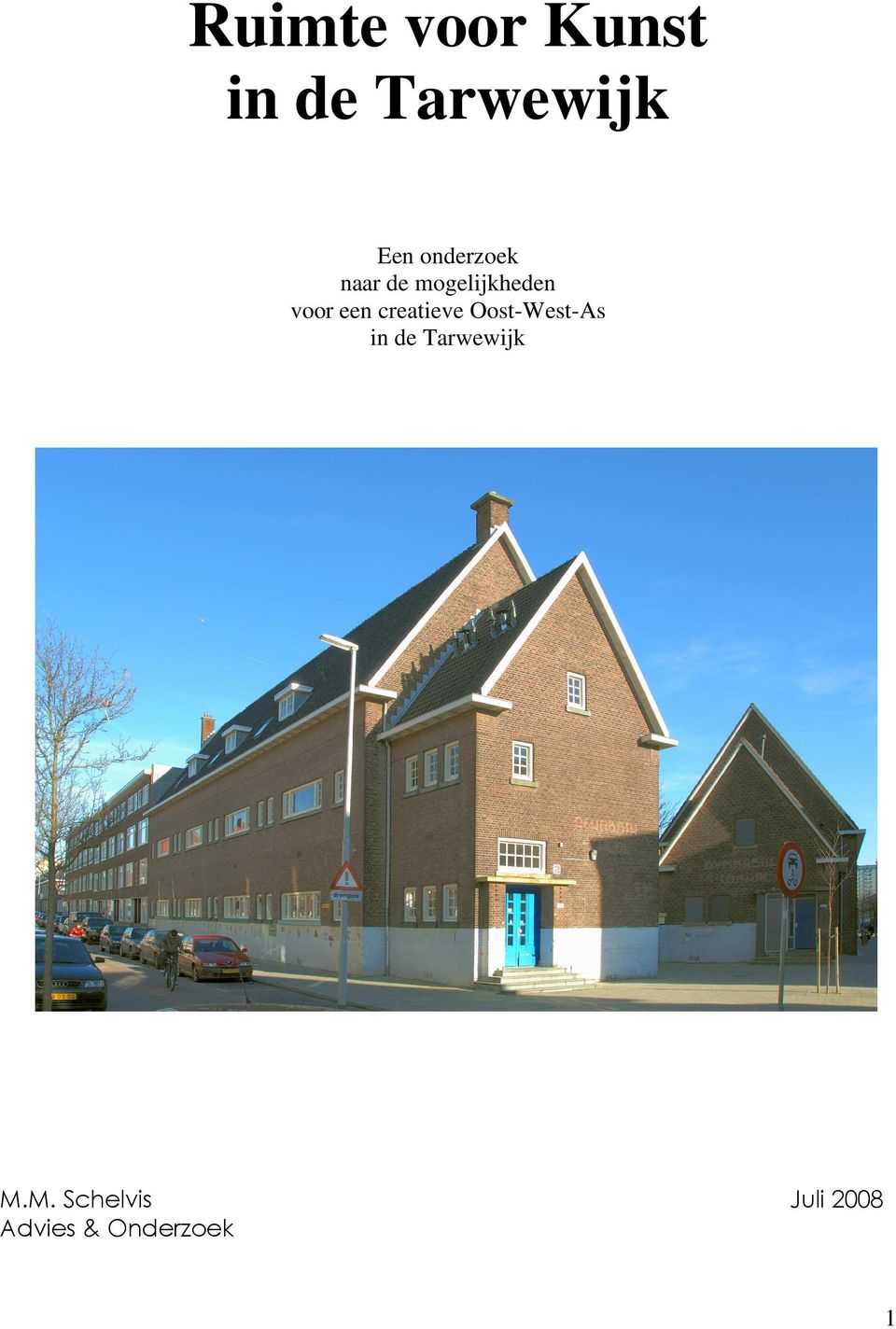 creatieve Oost-West-As in de Tarwewijk M.
