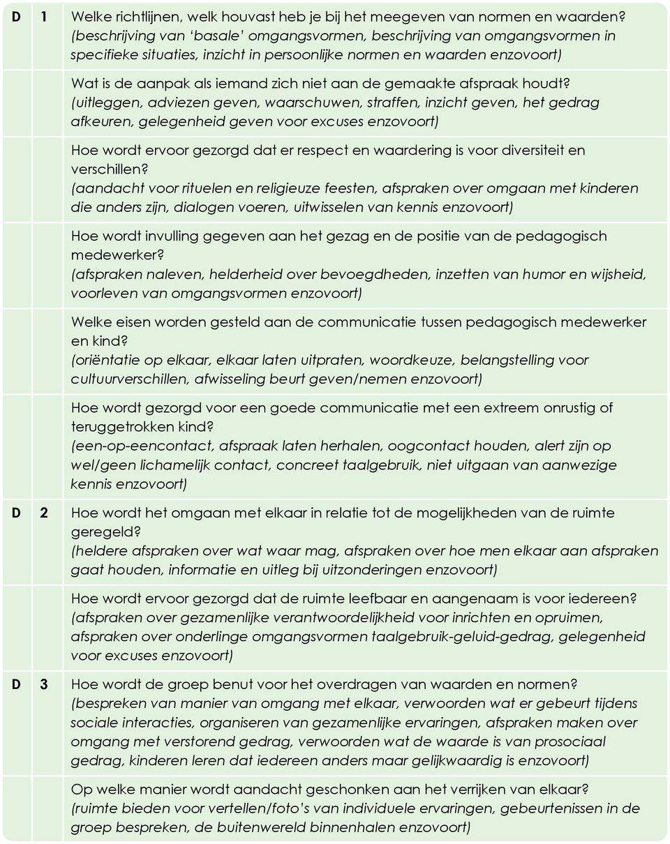 afspraak houdt?