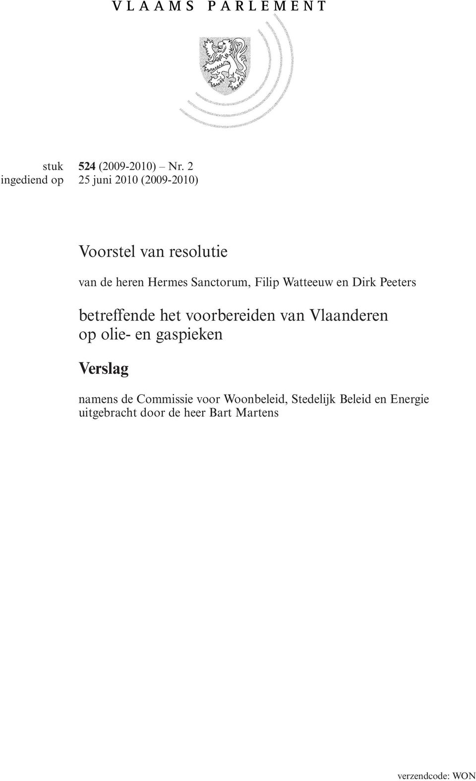 Filip Watteeuw en Dirk Peeters betreffende het voorbereiden van Vlaanderen op olie-