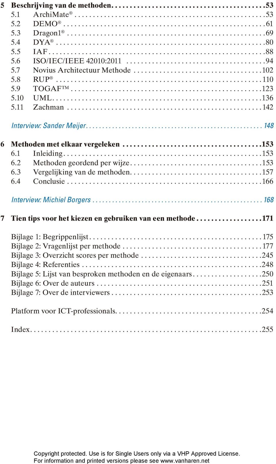 6 ISO/IEC/IEEE 42010:2011......................................94 5.7 Novius Architectuur Methode...................................102 5.8 RUP........................................................ 110 5.