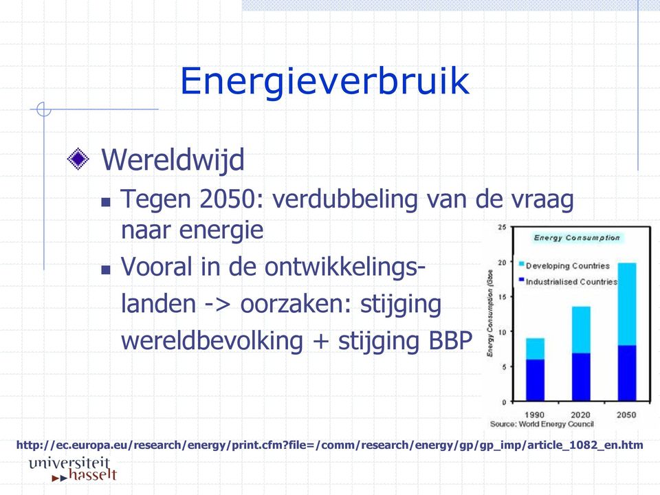 stijging wereldbevolking + stijging BBP http://ec.europa.