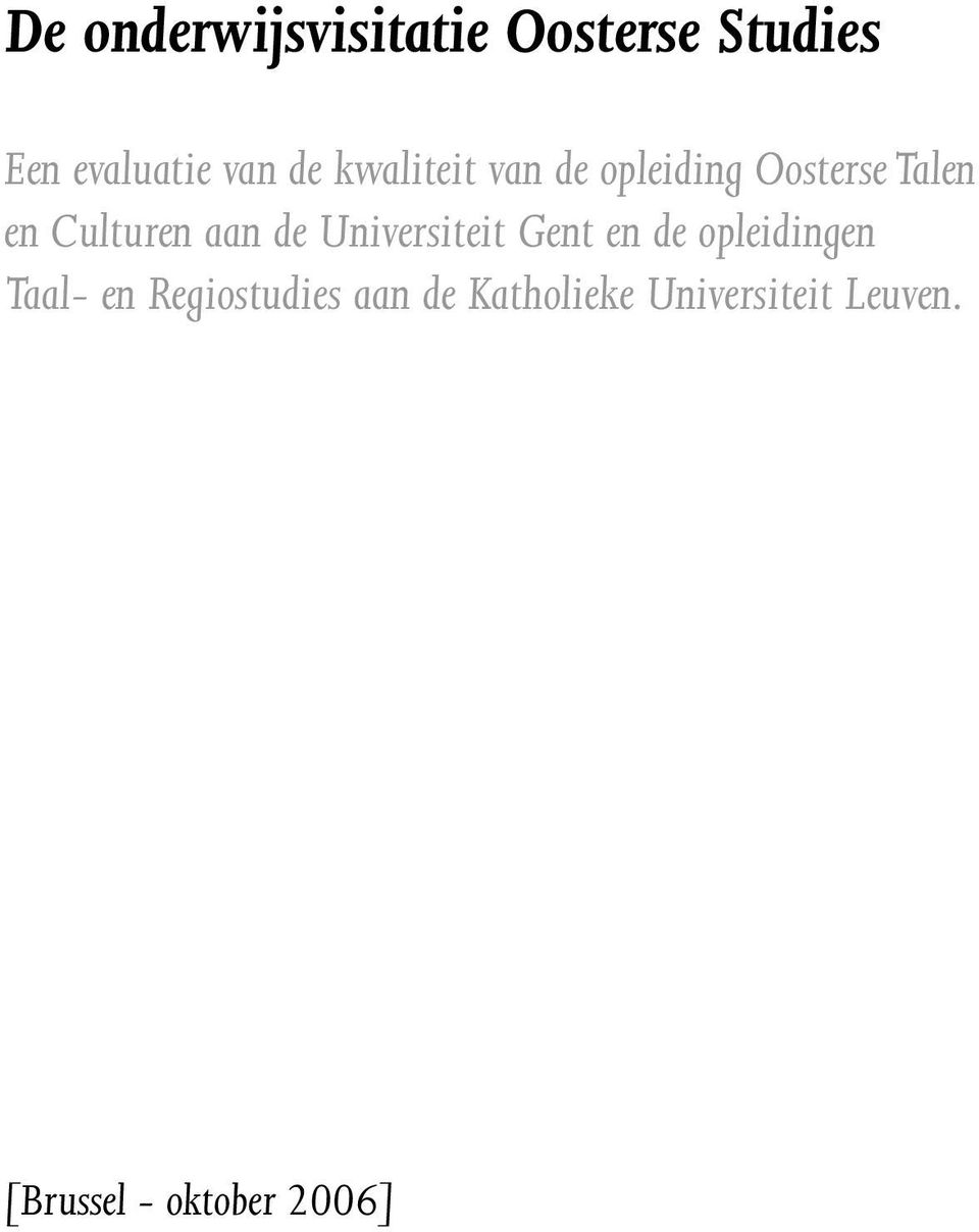Universiteit Gent en de opleidingen Taal- en Regiostudies
