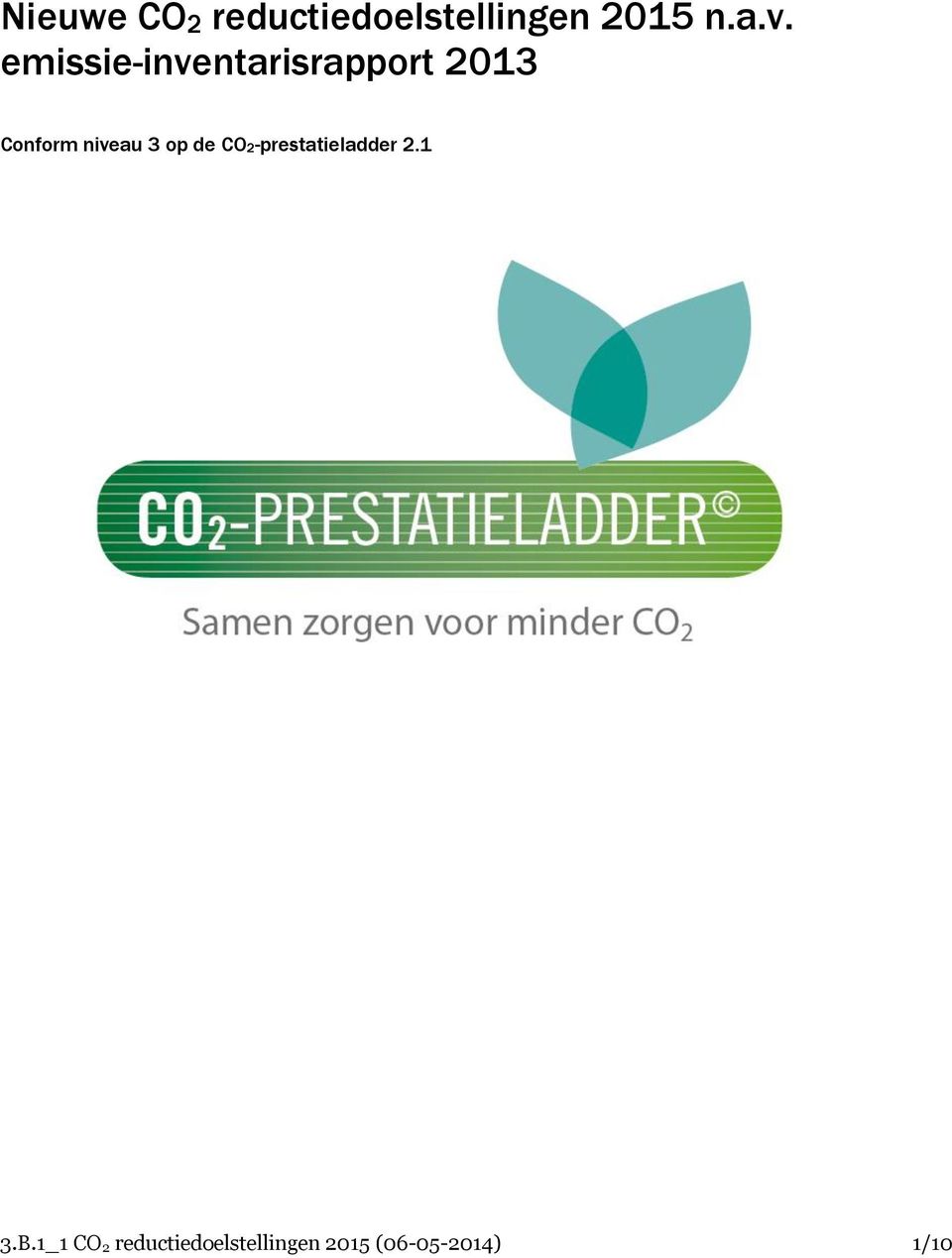 3 op de CO2-prestatieladder 2.1 3.B.