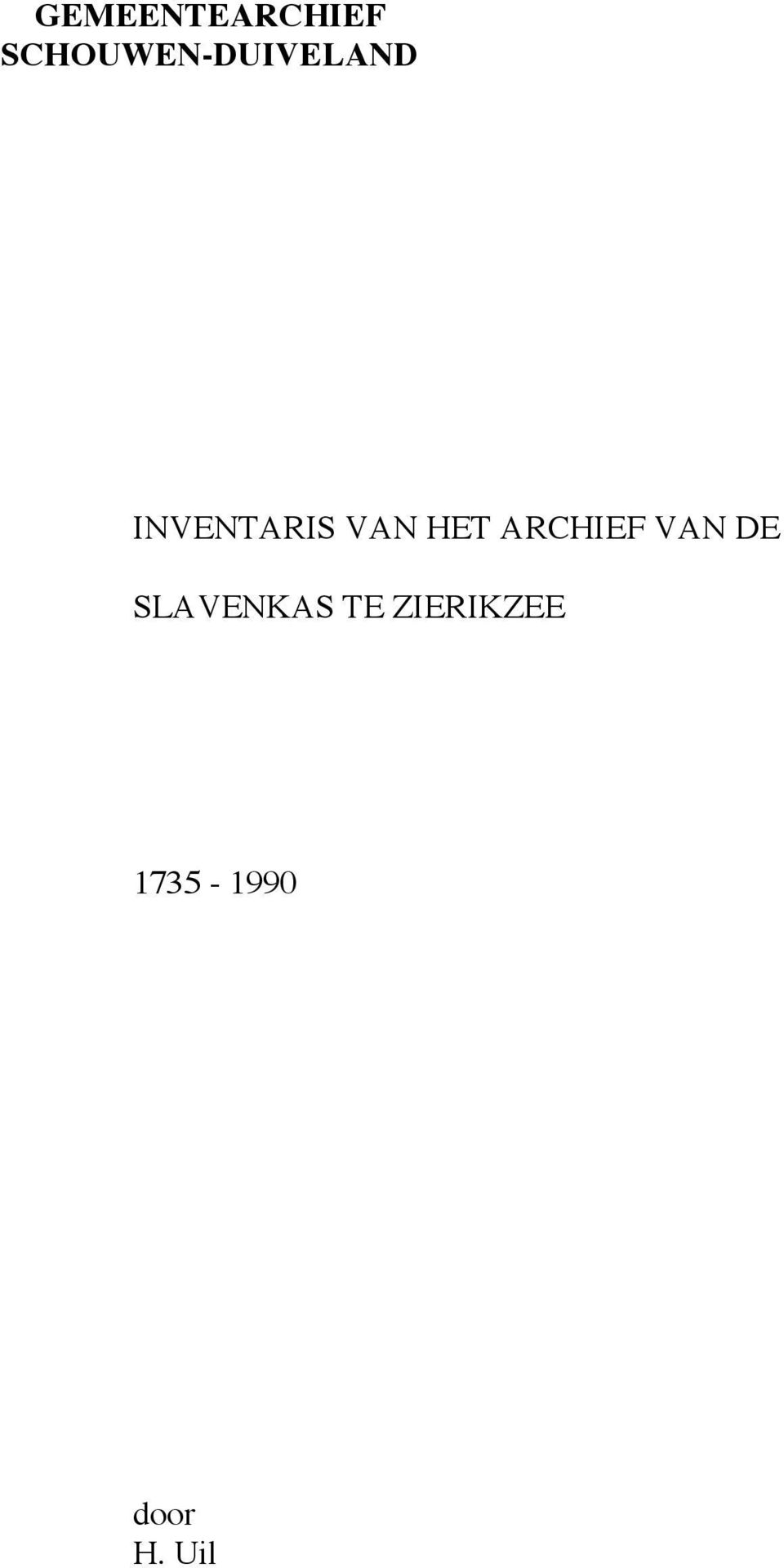 INVENTARIS VAN HET ARCHIEF