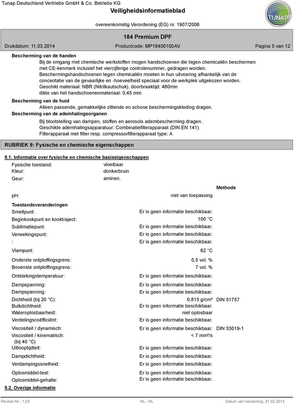 Geschikt materiaal: NBR (Nitrilkautschuk).