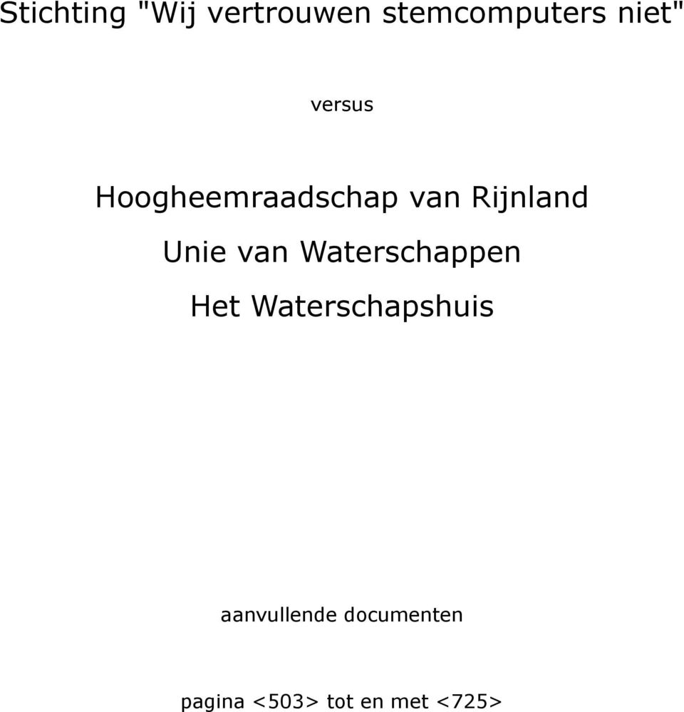 Unie van Waterschappen Het Waterschapshuis