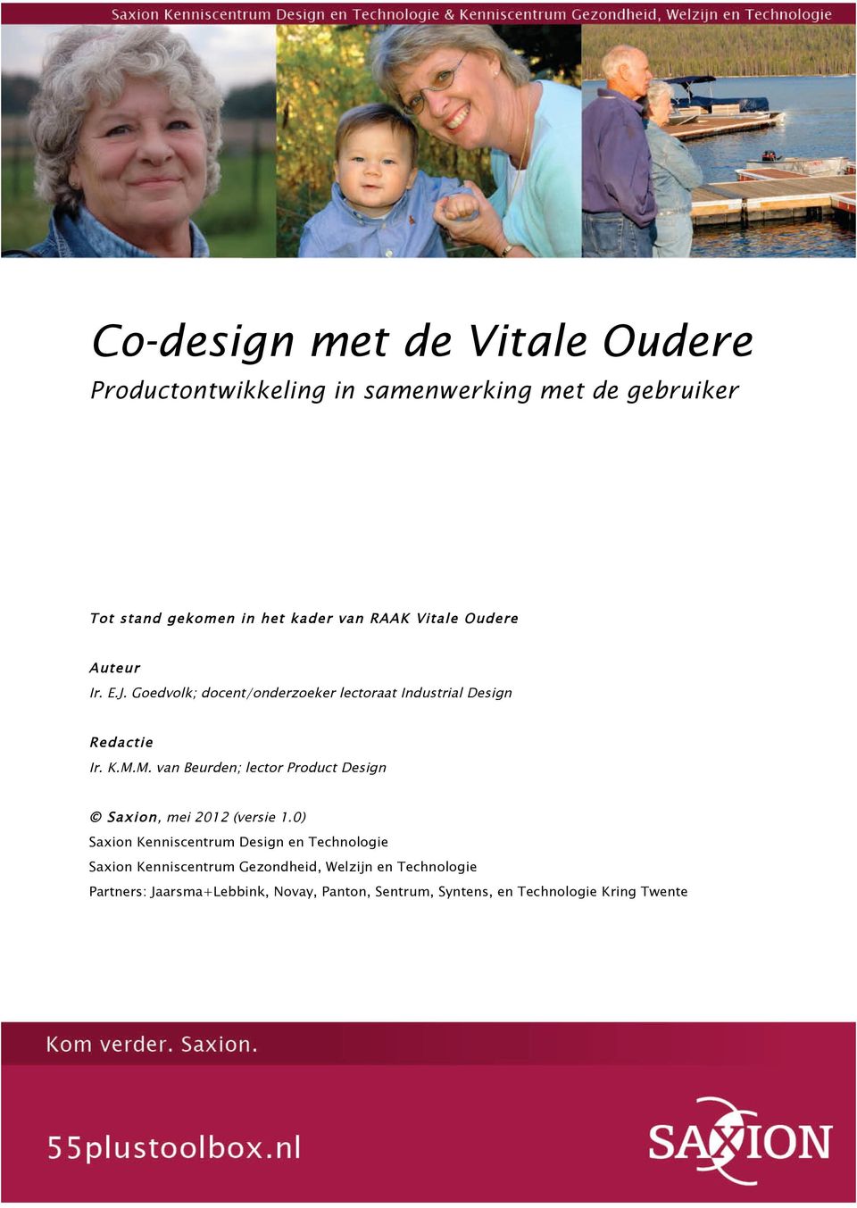 M. van Beurden; lector Product Design S a x i o n, mei 2012 (versie 1.