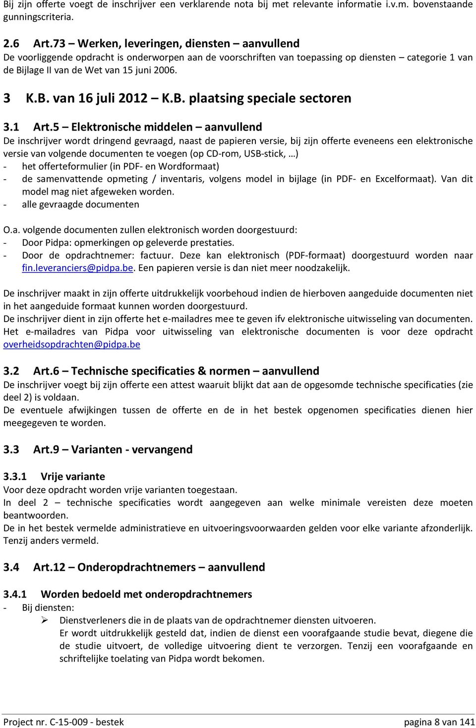 B. plaatsing speciale sectoren 3.1 Art.