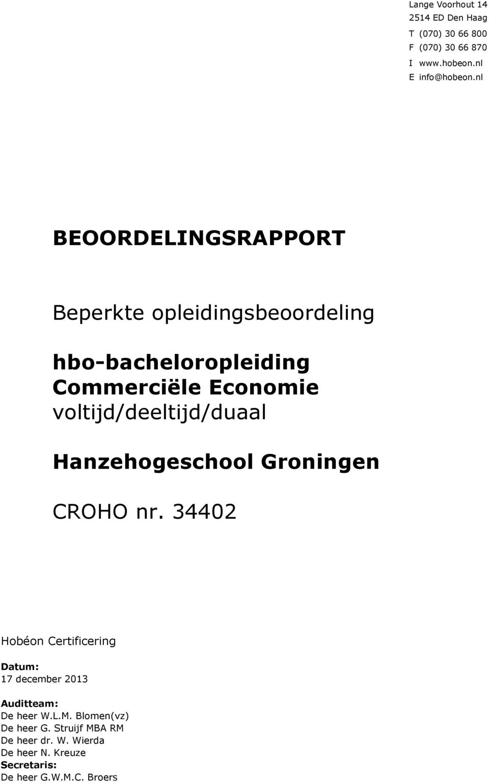 voltijd/deeltijd/duaal Hanzehogeschool Groningen CROHO nr.