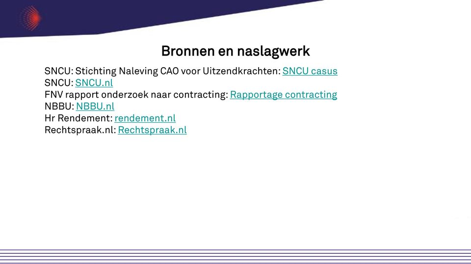 nl FNV rapport onderzoek naar contracting: Rapportage