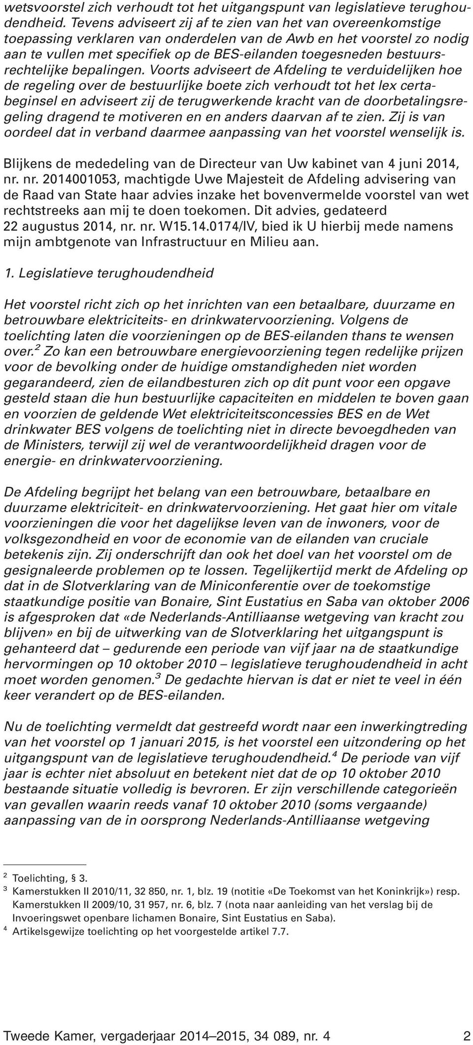 bestuursrechtelijke bepalingen.