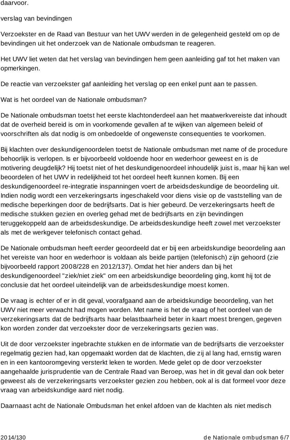 Wat is het oordeel van de Nationale ombudsman?