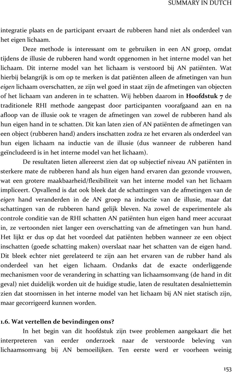 Dit interne model van het lichaam is verstoord bij AN patiënten.