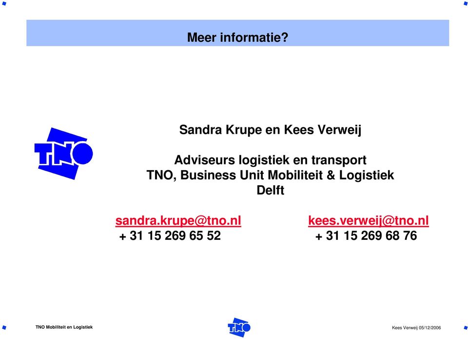 en transport TNO, Business Unit Mobiliteit &