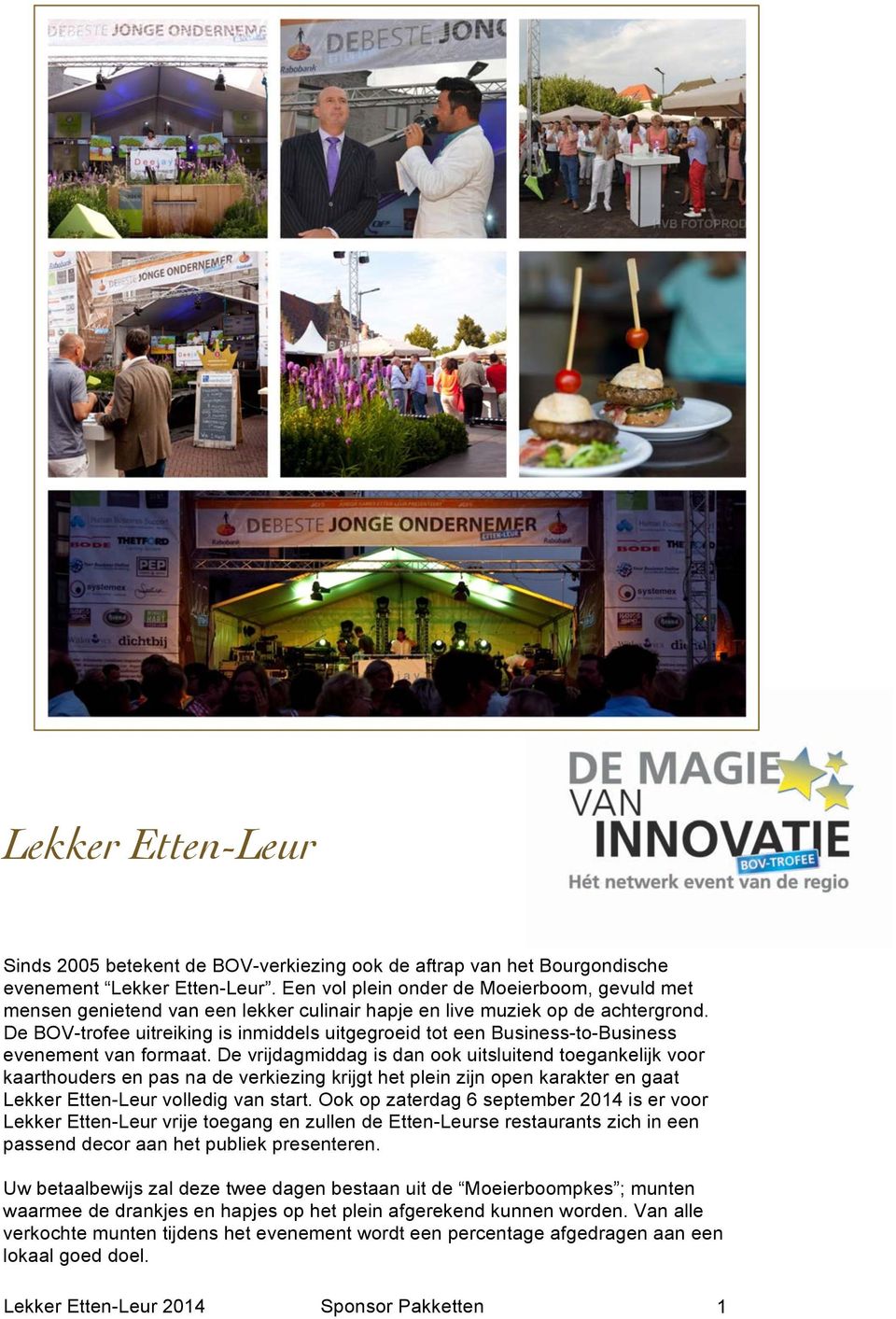 De BOV-trofee uitreiking is inmiddels uitgegroeid tot een Business-to-Business evenement van formaat.