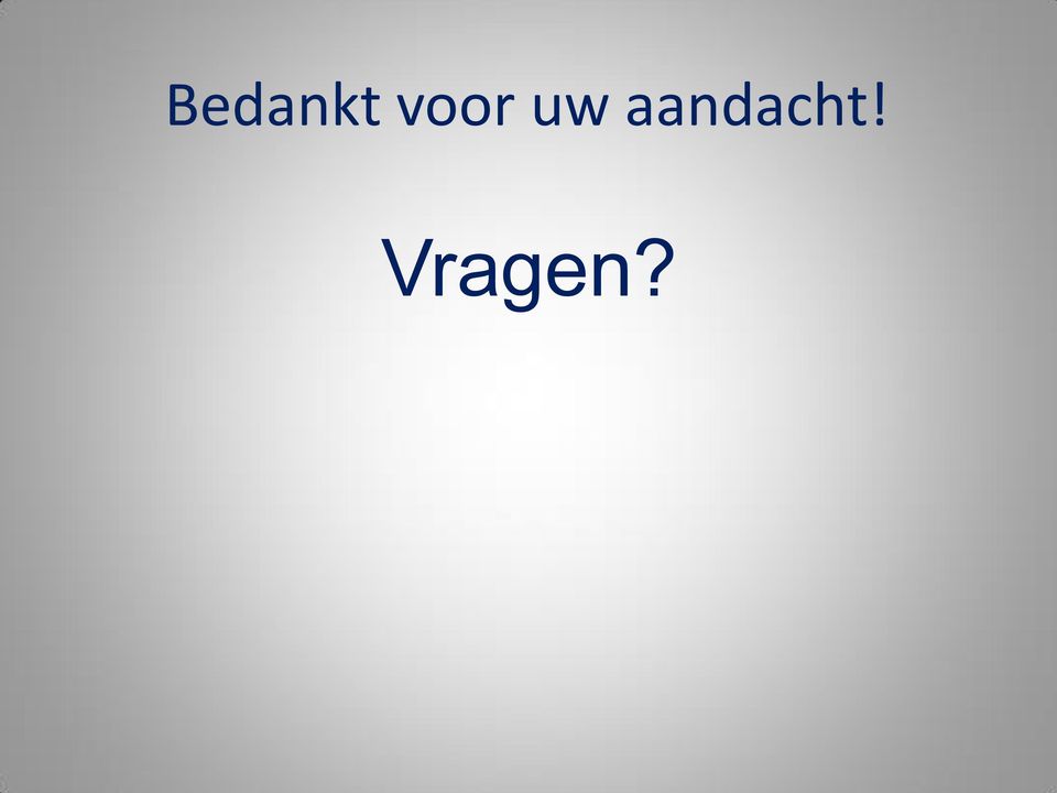 aandacht!