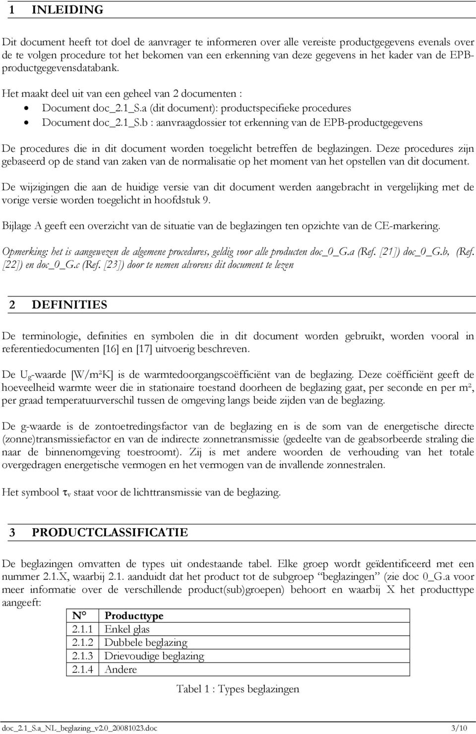 a (dit document): productspecifieke procedures Document doc_2.1_s.