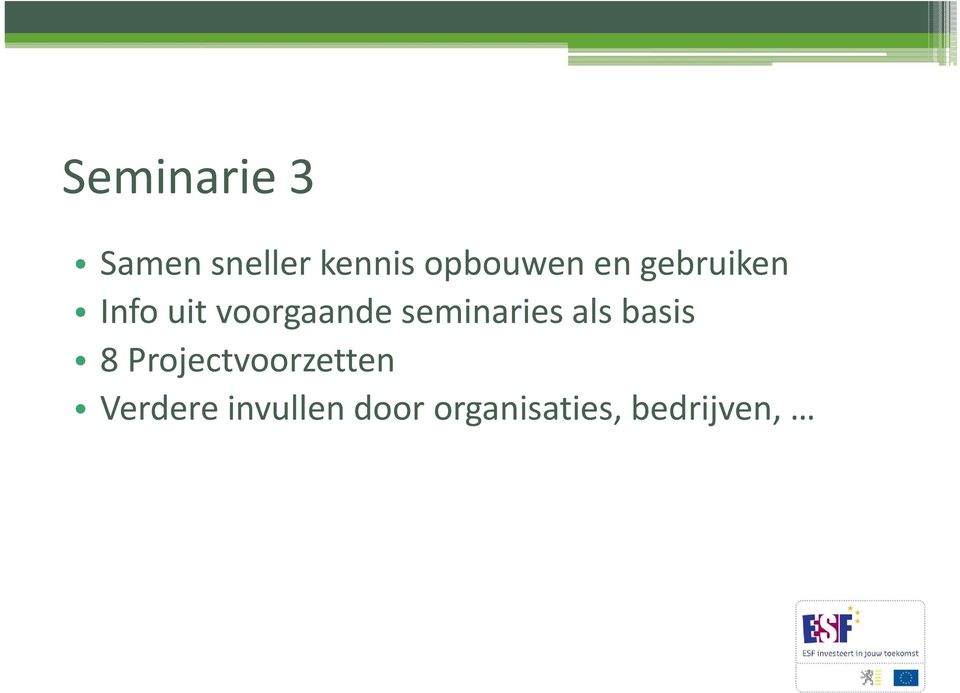 voorgaande seminaries als basis 8